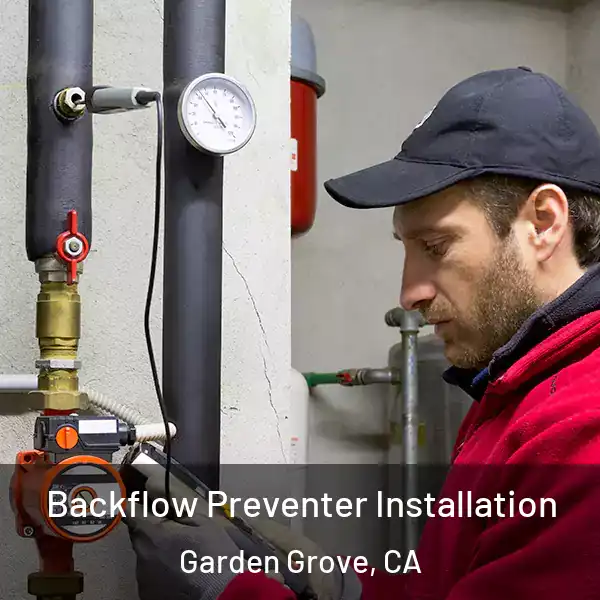  Backflow Preventer Installation Garden Grove, CA