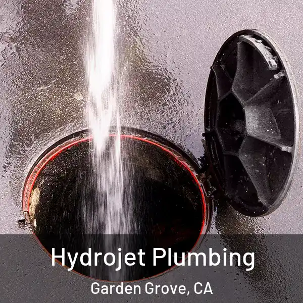  Hydrojet Plumbing Garden Grove, CA