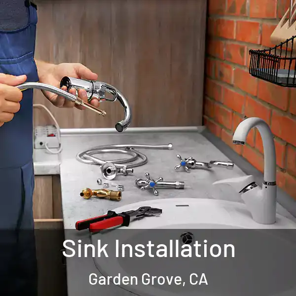  Sink Installation Garden Grove, CA