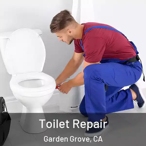  Toilet Repair Garden Grove, CA