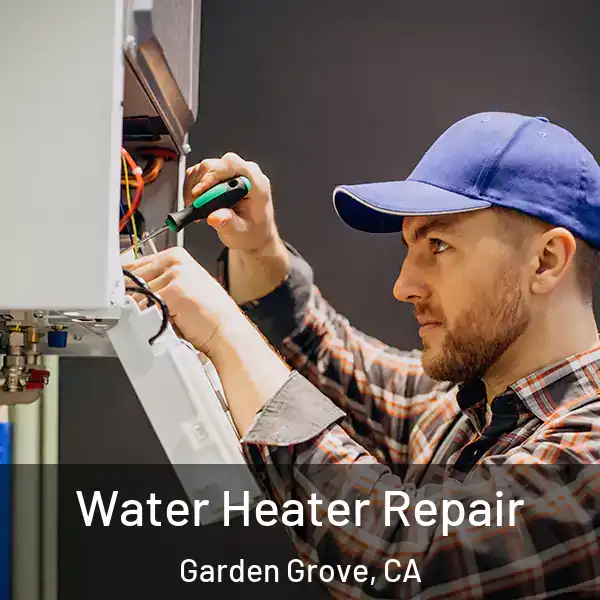  Water Heater Repair Garden Grove, CA